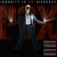 THE P.O.X. – Insanity is no Disgrace