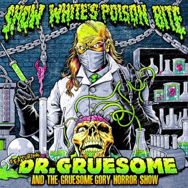 SNOW WHITE'S POISON BITE – featuring dr. gruesome and the gruesome gory horror show