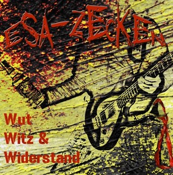 ESA-Zecken – Wut, Witz und Widerstand