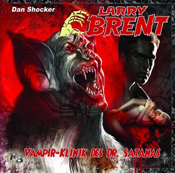 DAN SHOCKERs: LARRY BRENT – Vampir-Klink des Dr. Satanas - Folge 11