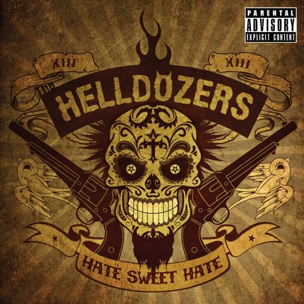 The Helldozers – Hate Sweet Hate