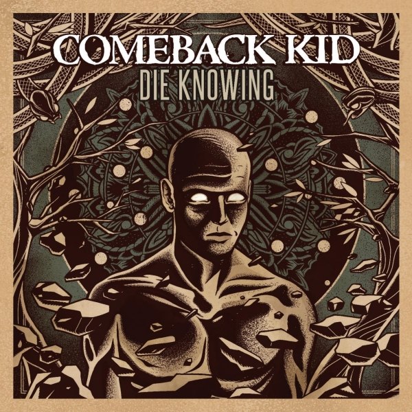 COMEBACK KID – die knowing