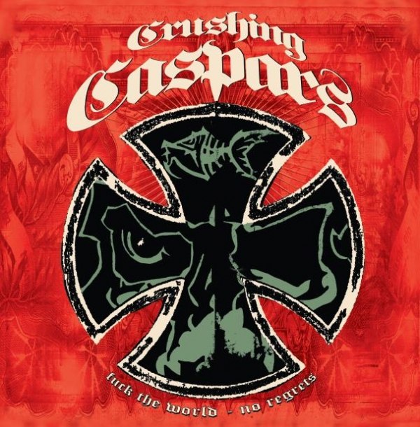 CRUSHING CASPARS – f.t.w. no regrets E.P.