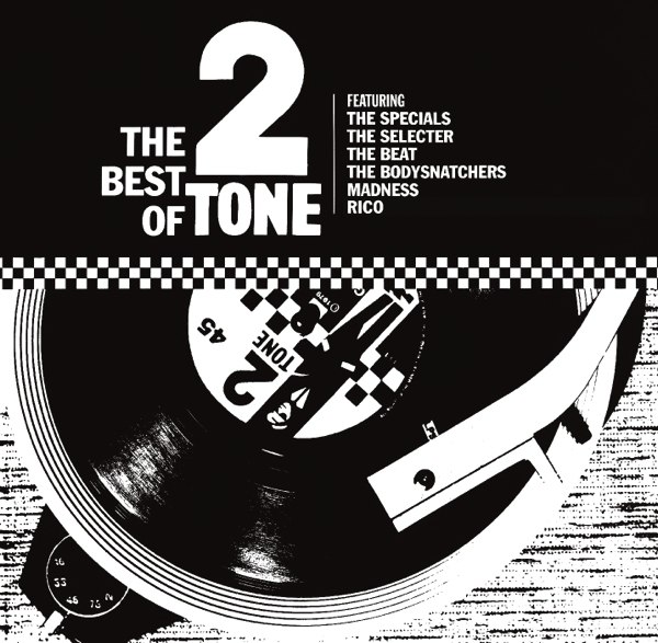 – THE BEST OF 2 TONE