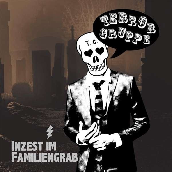 TERRORGRUPPE – INZEST IM FAMILENGRAB