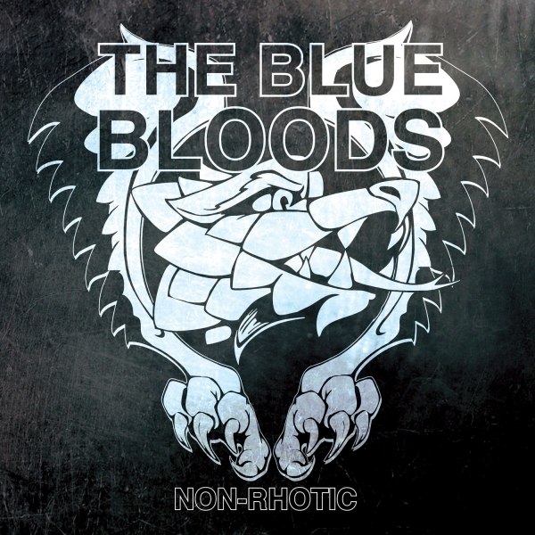 THE BLUE BLOODS – NON RHOTIC