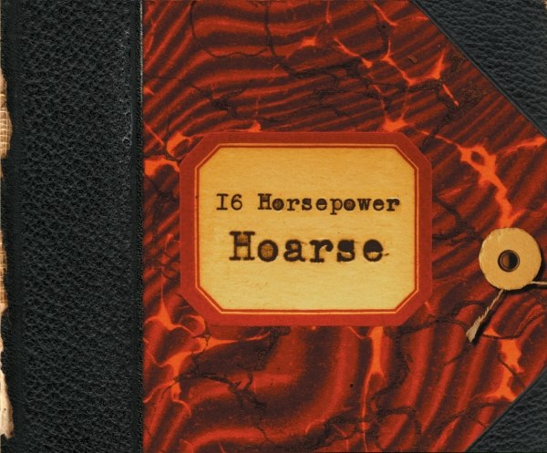 16 Horsepower – Hoarse