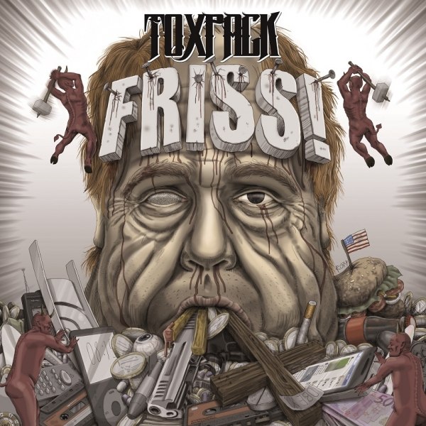 Toxpack – Friss