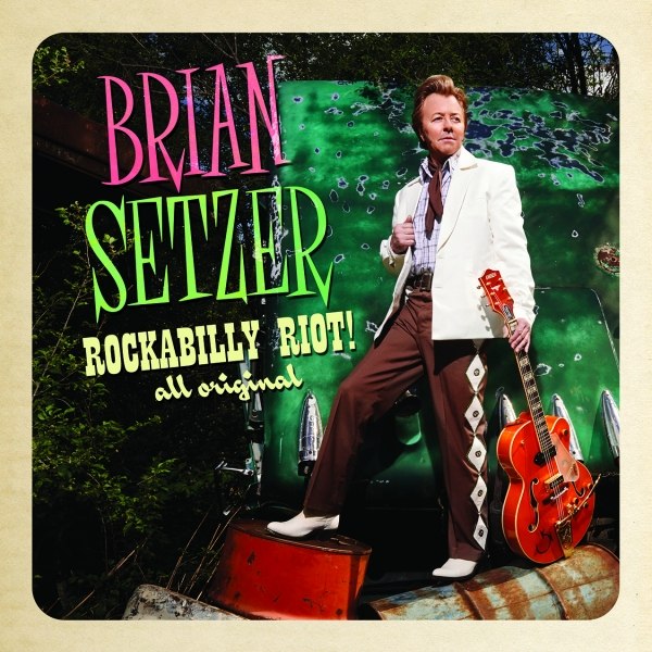 BRIAN SETZER – ROCKABILLY RIOT -ALL ORIGINAL-