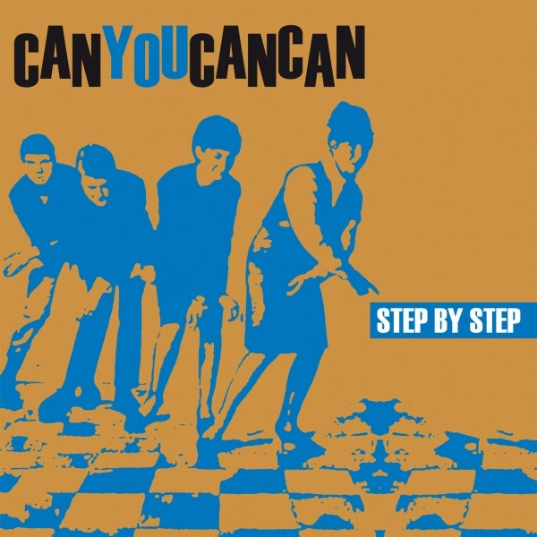 CANYOUCANCAN – step by step 7" (Single)