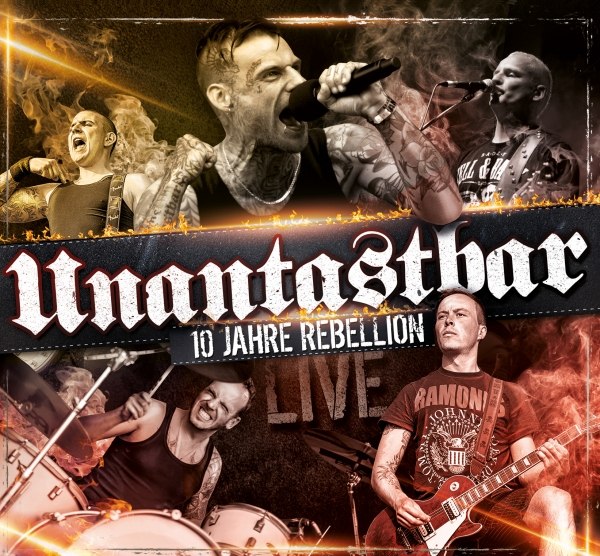 UNANTASTBAR – 10 jahre rebellion (live => 2-CD oder 3-LP + DVD)