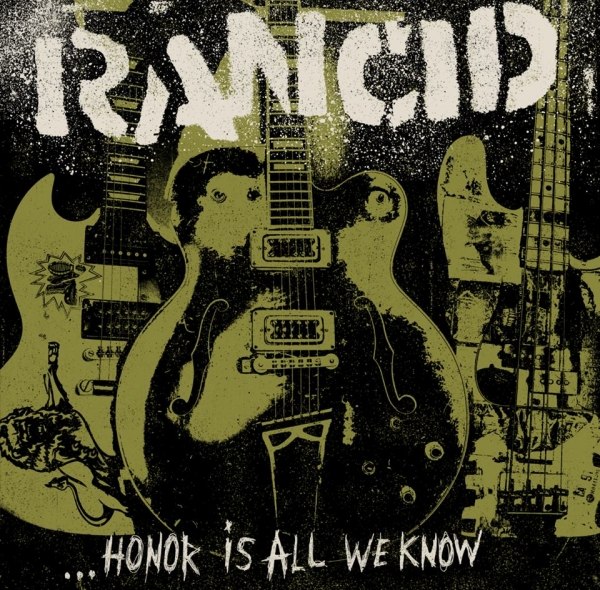 Rancid – ...Honor Is All We Know