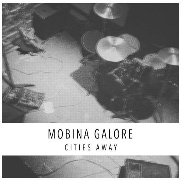 Mobina Galore – Cities Away