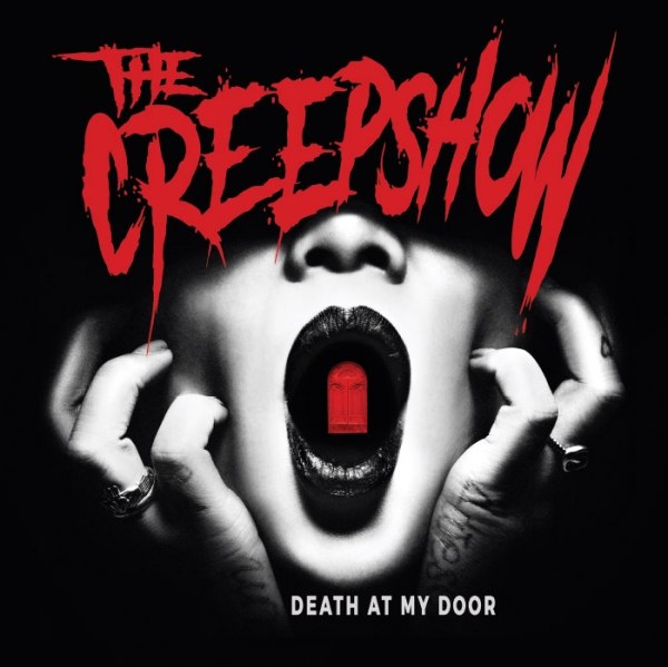 THE CREEPSHOW – DEATH AT MY DOOR