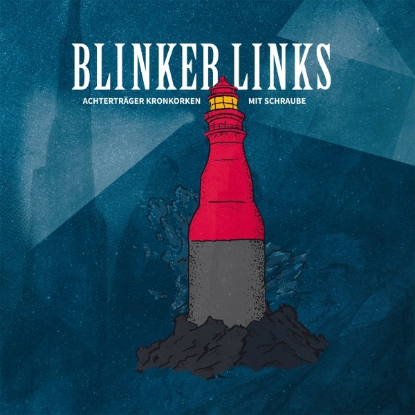 BLINKER LINKS – achterträger kronkorken mit schraube (LP inkl. Downloadcode, MP3-Download, Stream)