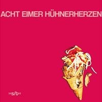 ACHT EIMER HÜHNERHERZEN – s / t