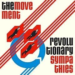 THE MOVEMENT – REVOLUTIONARY SYMPATHIES