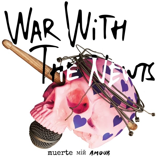 WAR WITH THE NEWTS – muerte miЙ amour (12“Vinyl mit Downloadcode, CD, MP3, Stream)