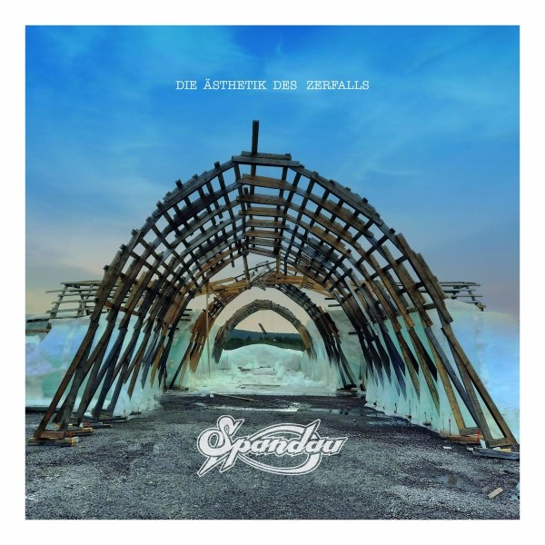 SPANDAU – die ästhetik des zerfalls (CD / Download / Stream)