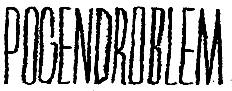 pogendroblem
