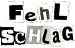 Fehlschlag