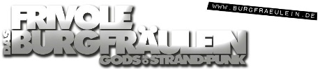 Das Frivole Burgfräulein