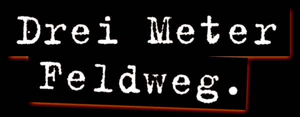 Drei Meter Feldweg