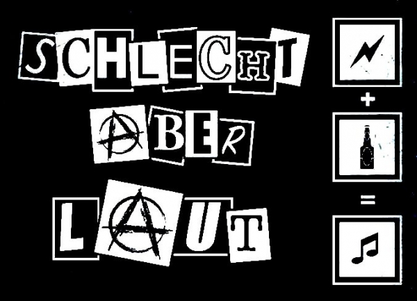 Schlecht aber Laut
