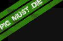 Die Pigs won't die