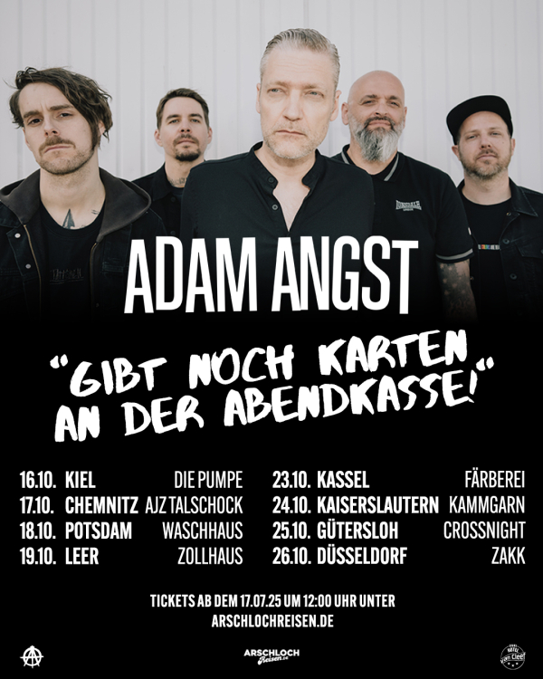 GIBT NOCH KARTEN AN DER ABENDKASSE! - ADAM ANGST gehen im Oktober wieder auf Headline-Tour
