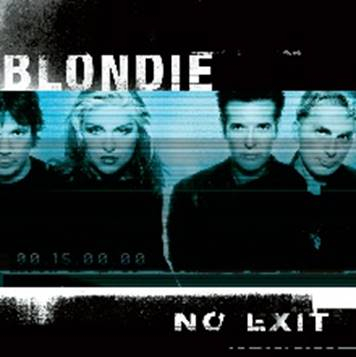 Blondie kündigen Deluxe-Neuauflage ihres legendären Comeback-Albums No Exit von 1999 an