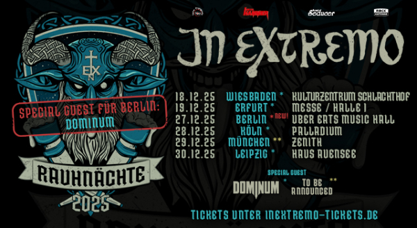 IN EXTREMO RAUHNÄCHTE LIVE - WINTER 2025 DOMINUM auch in Berlin als Special Guests bestätigt