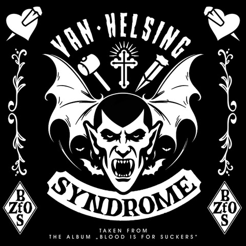 BLOODSUCKING ZOMBIES FROM OUTER SPACE: NEW SINGLE - VAN HELSING SYNDROME - LISTEN NOW