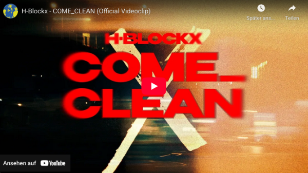 H_BLOCKX über den Weg aus der Sucht: Neue Single - COME CLEAN -