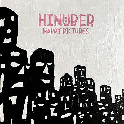 HINÜBER (Postpunk; Köln) - neues Album "Happy Pictures" - VÖ: 11. September 2026