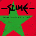 Slime: Neues Album für Mitte 2012 angekündigt