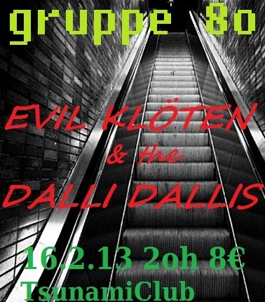 16.2 Köln GRUPPE 8o / Evil Klöten & the Dalli Dallis