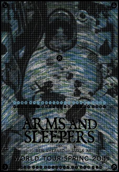 ARMS AND SLEEPERS - WORLD TOUR 2011 -