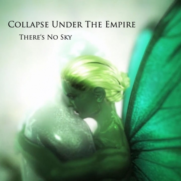 COLLAPSE UNDER THE EMPIRE Video & Single: -There's No Sky- 