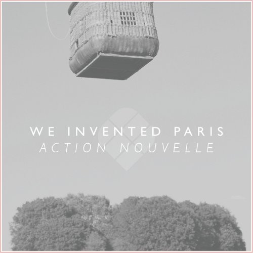We Invented Paris: Action Nouvelle Tour