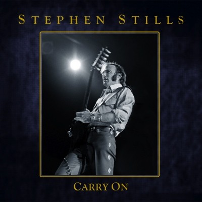 Stephen Stills:  - Carry On -  Die große 4-CD-Retrospektive mit 25 unveröffentlichten Tracks 
