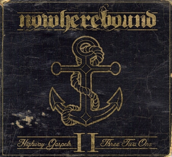 Nowherebound (EX-Born to Lose) auf Tour im Juni / Juli