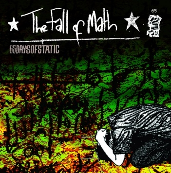 65DAYSOFSTATIC - "THE FALL OF MATH" 10TH ANNIVERSARY - DELUXE EDITION