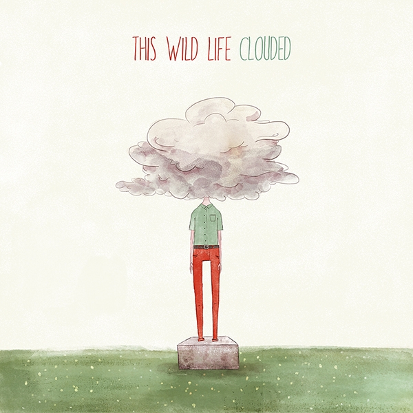 THIS WILD LIFE - ALBUM ERSCHEINT AM 30.05.2014