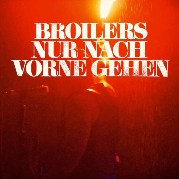 BROILERS Neue Single aus Nummer-Eins-Album -NOIR-  erschienen!  ROCK AM RING / ROCK IM PARK Shows!