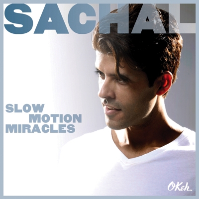 Sachal bringt 4. CD "Slow Motion Miracles" mit Songs von Liebe und Verlust CD & digital VÖ: 6.03.15