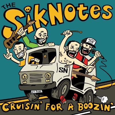 The Siknotes veröffentlichen EP "Cruisin' For A Boozin'"