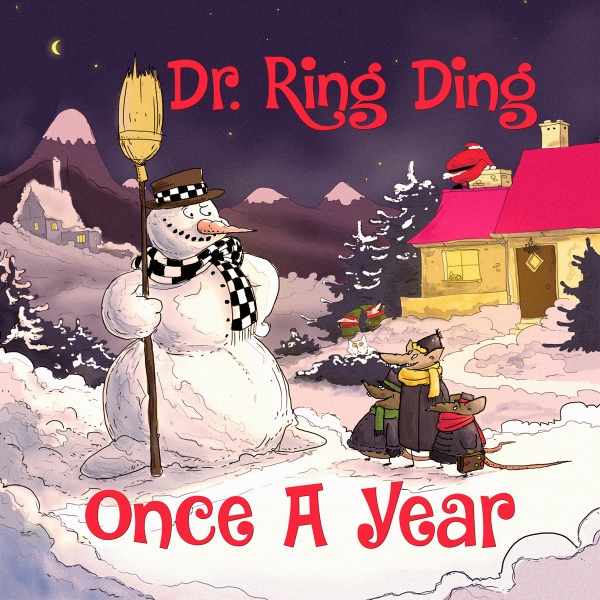 ONCE A YEAR - DR. RING DING brings us a Christmas CD!