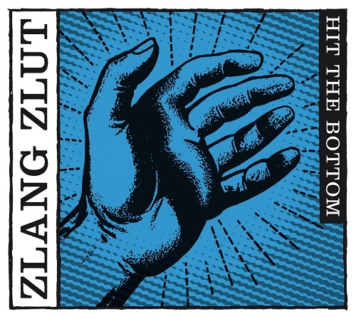 Zlang Zlut: Single "Hit The Bottom" jetzt erhältlich