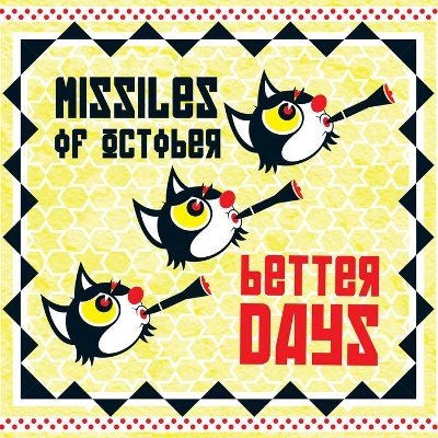 Missiles of October veröffentlichen "Better days"